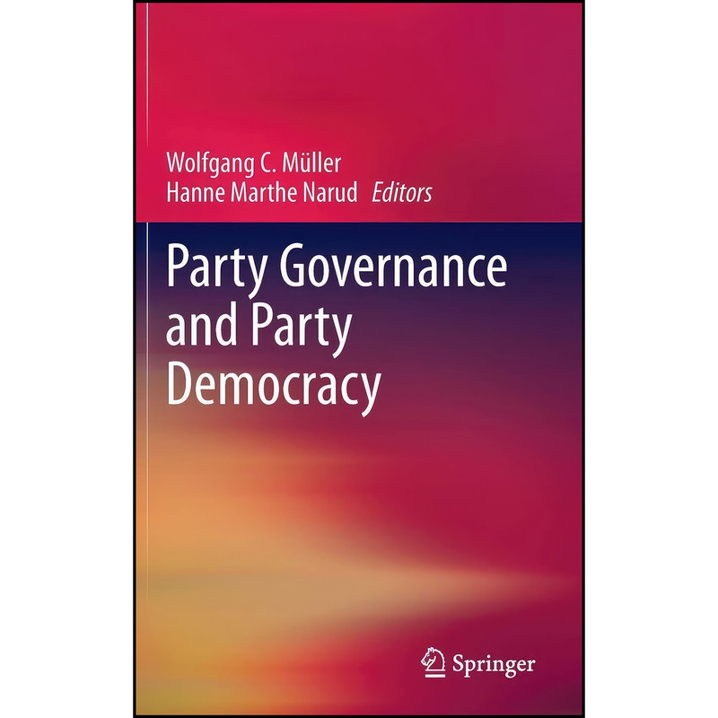 کتاب Party Governance and Party Democracy اثر جمعي از نويسندگان انتشارات Springer