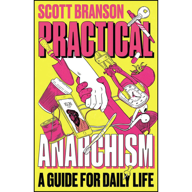 کتاب Practical Anarchism اثر Scott Branson انتشارات Pluto Press