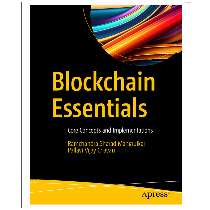 کتاب Blockchain Essentials Core Concepts and Implementations اثر جمعی از نویسندگان انتشارات رایان کاویان