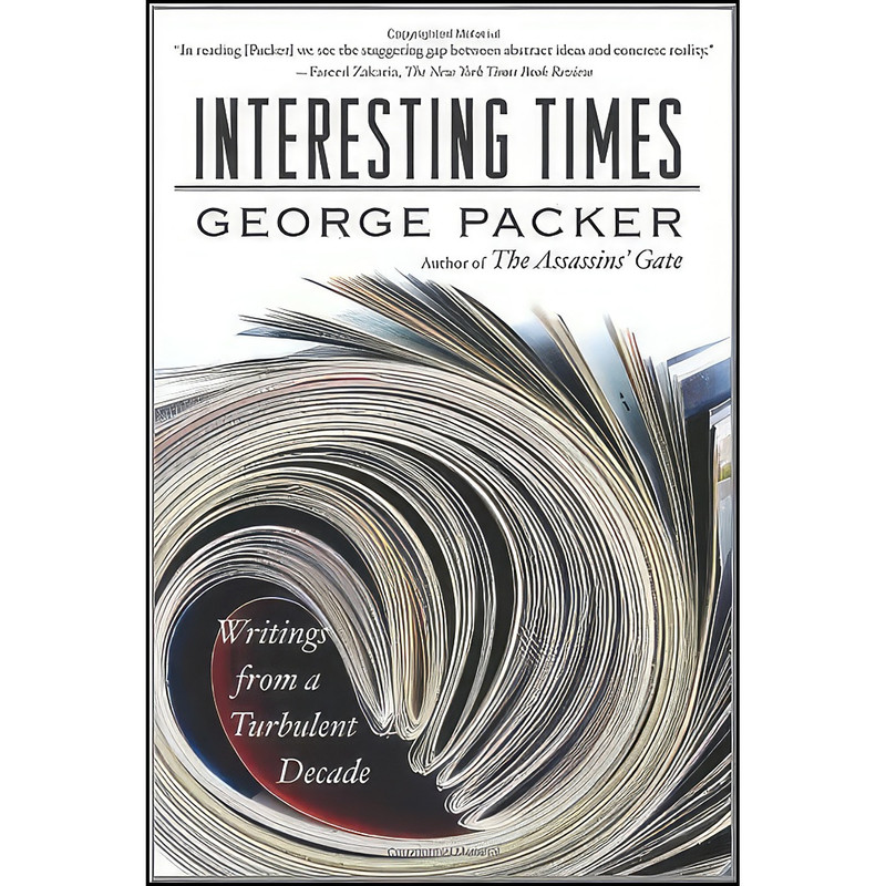 کتاب Interesting Times اثر George Packer انتشارات Farrar, Straus and Giroux