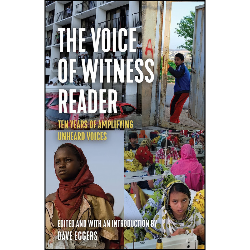 کتاب The Voice of Witness Reader اثر Voice of Witness and Dave Eggers انتشارات Haymarket Books