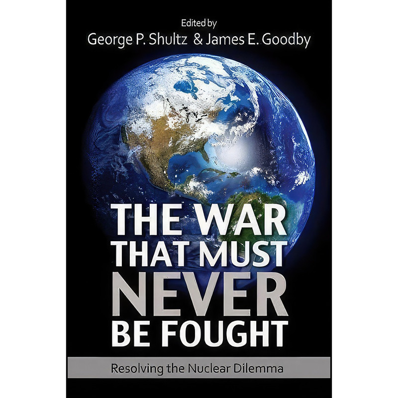 کتاب The War That Must Never Be Fought اثر جمعي از نويسندگان انتشارات Hoover Institution Press
