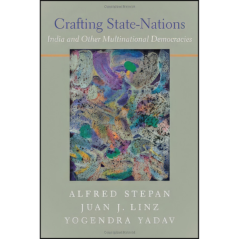 کتاب Crafting State-Nations اثر جمعي از نويسندگان انتشارات Johns Hopkins University Press