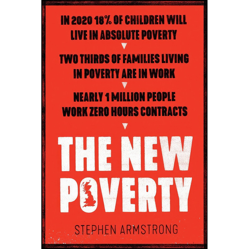 کتاب The New Poverty اثر Stephen Armstrong انتشارات Verso