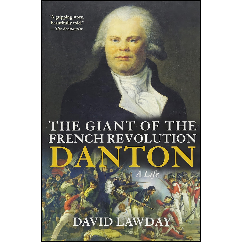 کتاب The Giant of the French Revolution اثر David Lawday انتشارات Grove Press