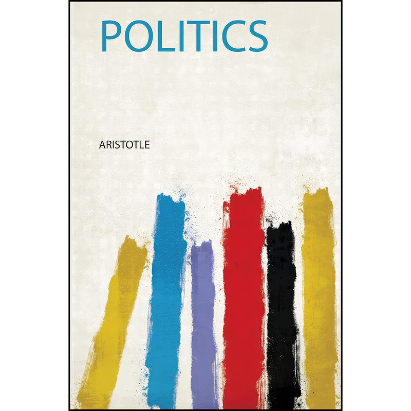 کتاب Politics اثر Aristotle انتشارات HardPress Limited