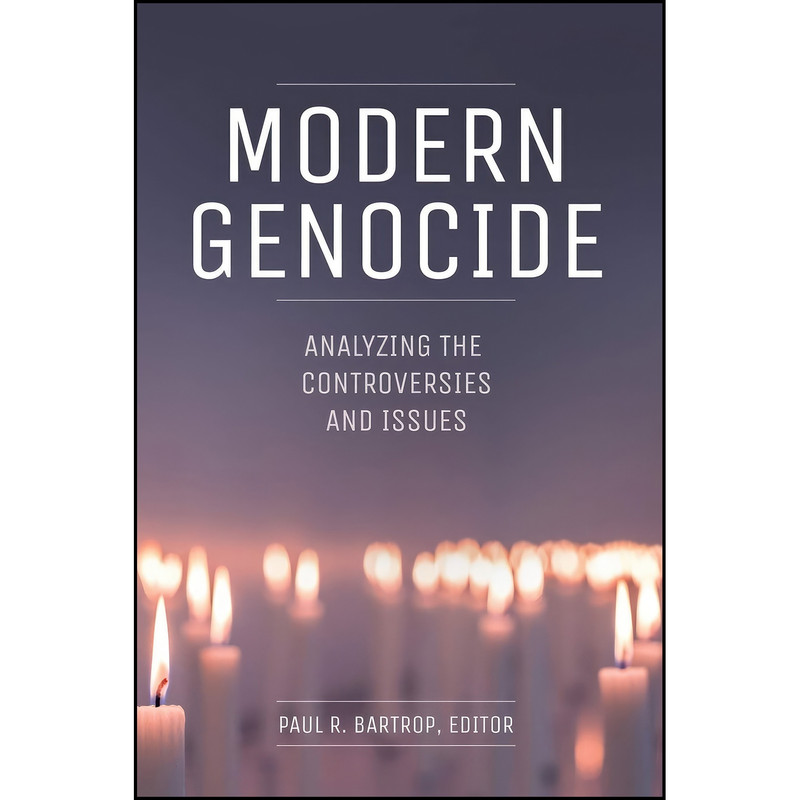 کتاب Modern Genocide اثر Paul R. Bartrop انتشارات ABC-CLIO