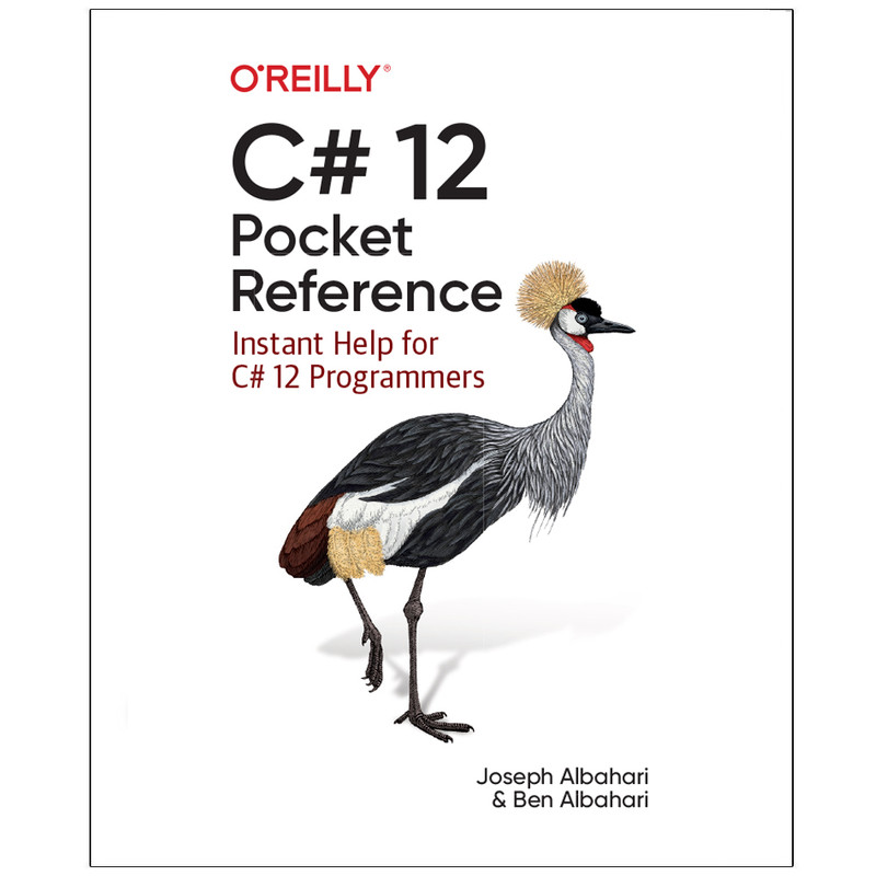 کتاب C# 12 Pocket Reference Instant Help for C# 12 Programmers اثر Joseph Albahari and Ben Albahari انتشارات رایان کاویان