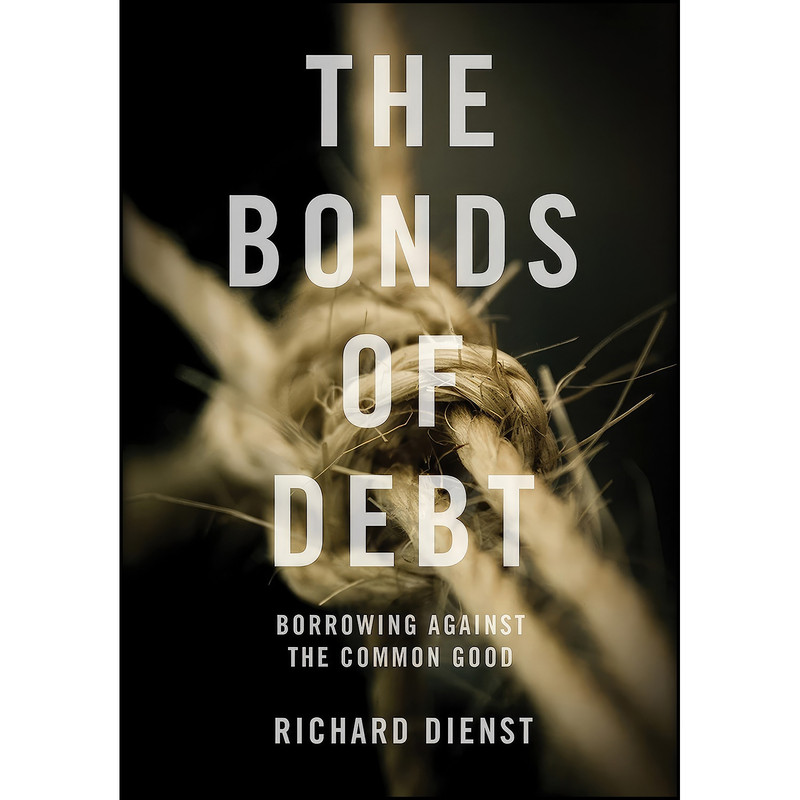 کتاب The Bonds of Debt اثر Richard Dienst انتشارات Verso