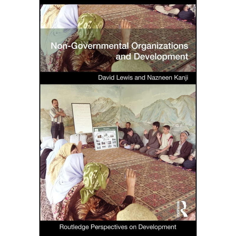 کتاب Non-Governmental Organizations and Development  اثر David Lewis and Nazneen Kanji انتشارات تازه ها