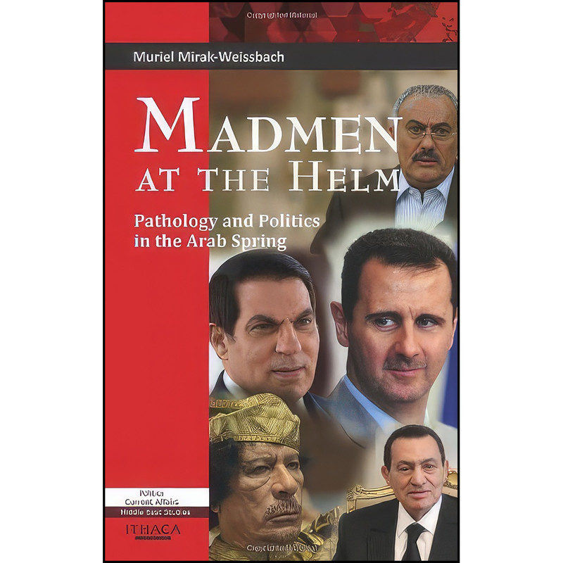 کتاب Madmen at the Helm اثر Muriel Mirak-Weissbach انتشارات Ithaca Press