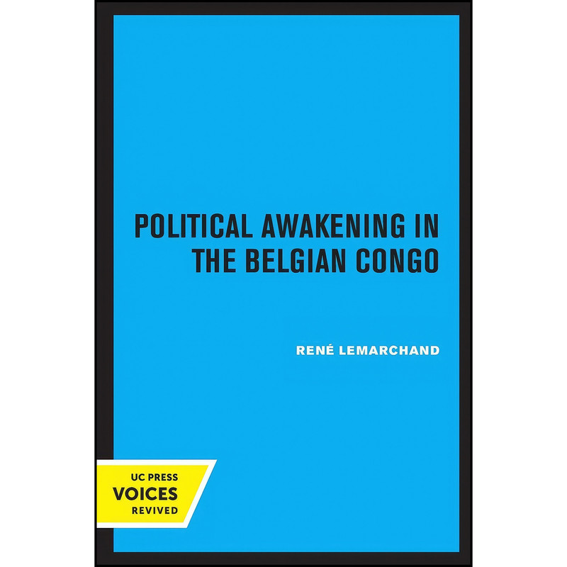 کتاب Political Awakening in the Congo اثر Lemarchand انتشارات تازه ها