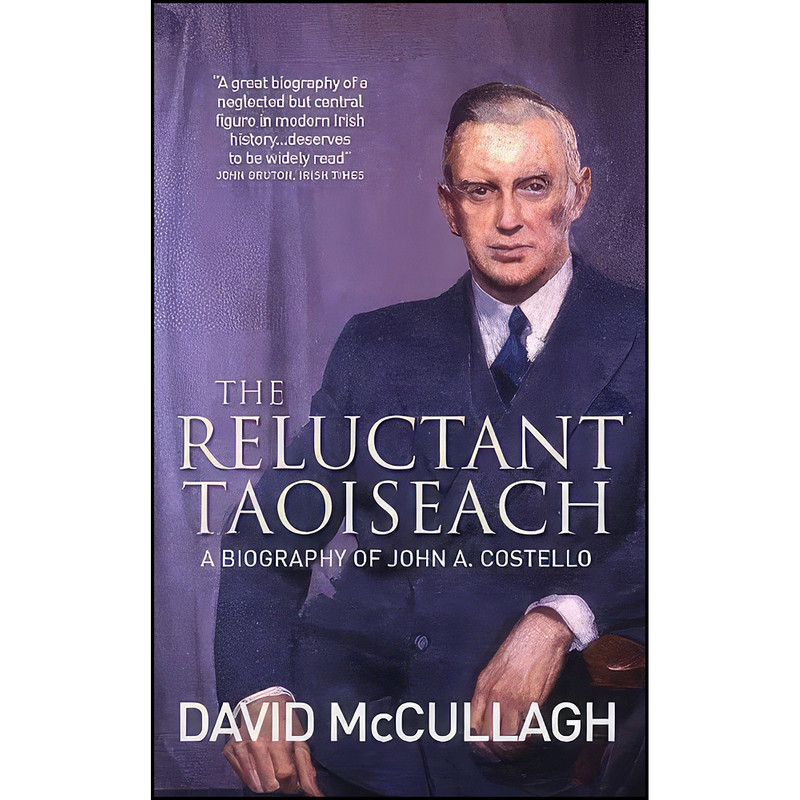 کتاب The Reluctant Taoiseach اثر David McCullagh انتشارات Gill & MacMillan, Limited