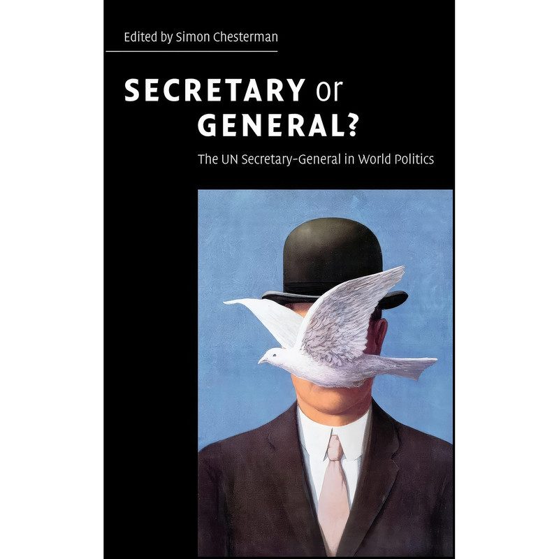کتاب Secretary or General? اثر Simon Chesterman and Kofi A. Annan انتشارات Cambridge University Press