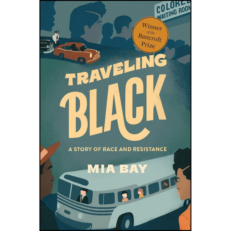 کتاب Traveling Black اثر Mia Bay انتشارات تازه ها