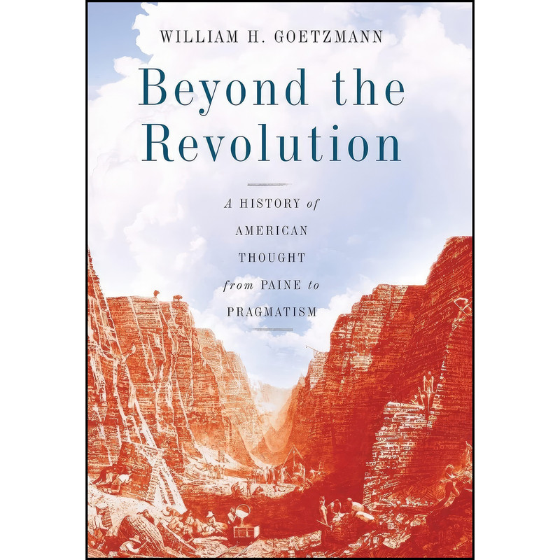 کتاب Beyond the Revolution اثر William H. Goetzmann انتشارات Basic Books