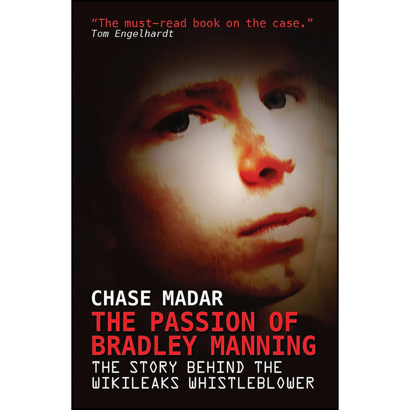 کتاب The Passion of Bradley Manning اثر Chase Madar انتشارات Verso