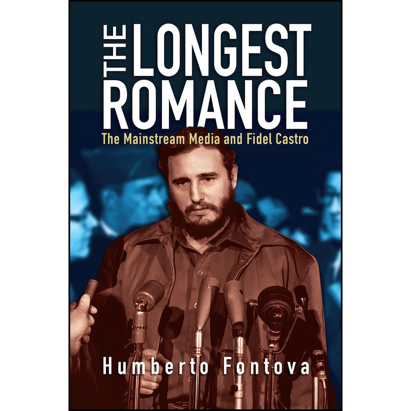 کتاب The Longest Romance اثر Humberto Fontova انتشارات Encounter Books