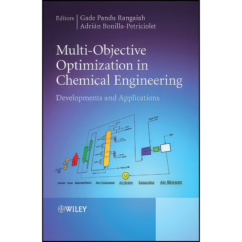 کتاب Multi-Objective Optimization in Chemical Engineering اثر جمعي از نويسندگان انتشارات Wiley
