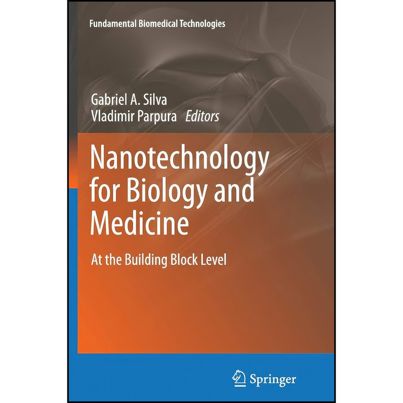 کتاب Nanotechnology for Biology and Medicine اثر جمعي از نويسندگان انتشارات Springer