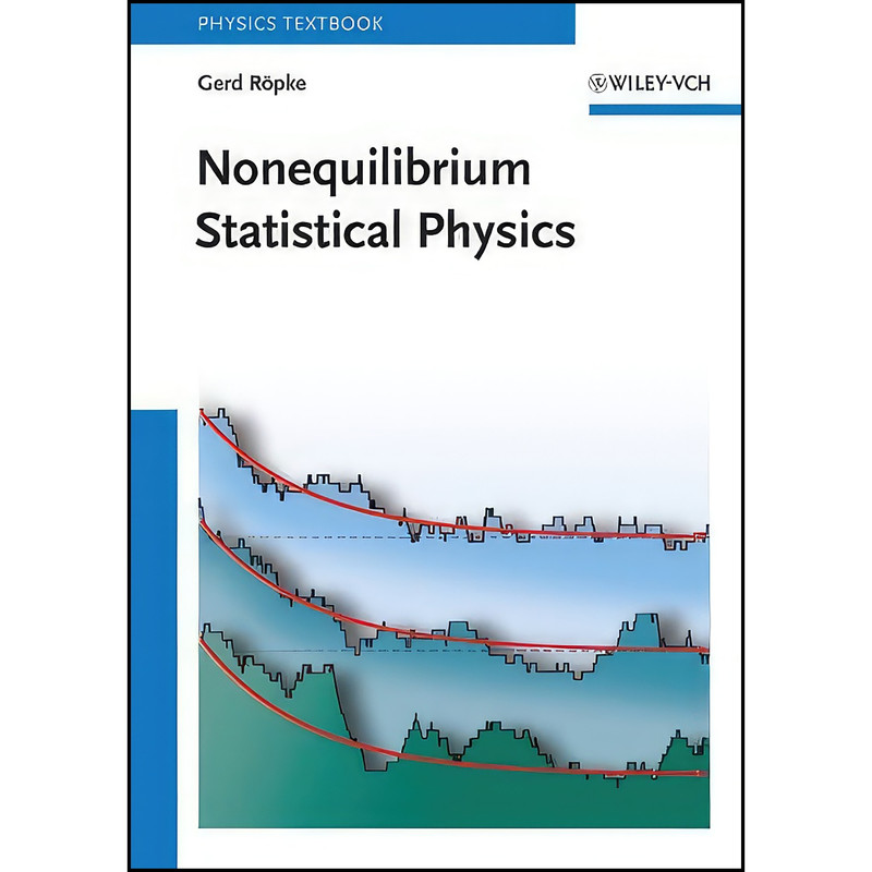 کتاب Nonequilibrium Statistical Physics اثر Gerd Ropke انتشارات Wiley-VCH