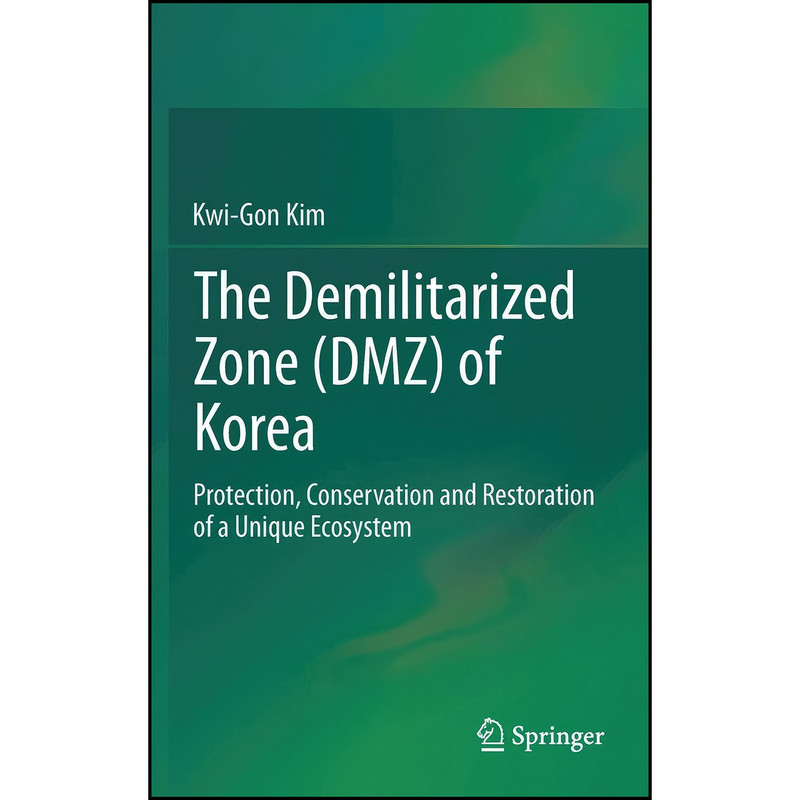 کتاب The Demilitarized Zone  اثر Kwi-Gon Kim انتشارات Springer