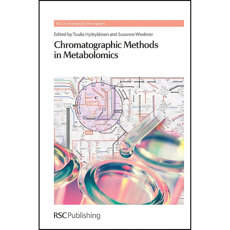 کتاب Chromatographic Methods in Metabolomics  اثر جمعي از نويسندگان انتشارات Royal Society of Chemistry