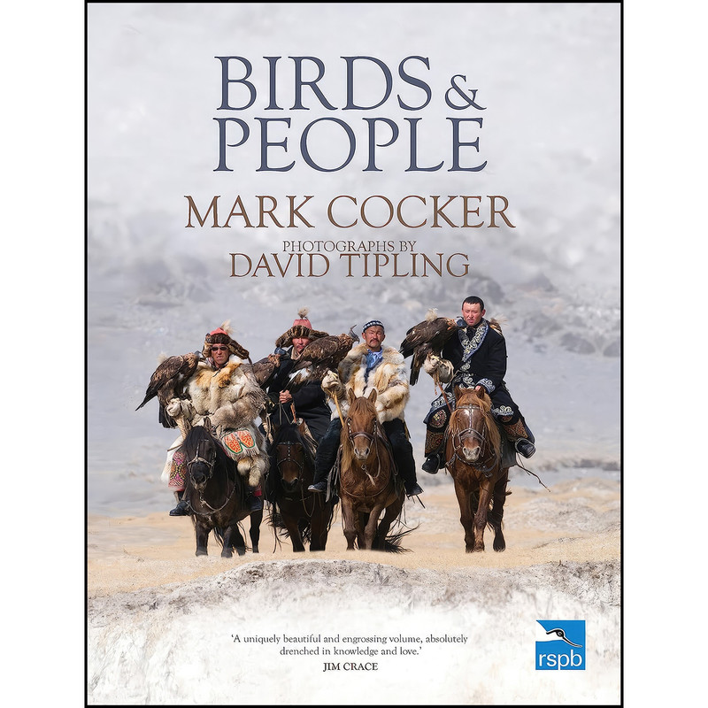 کتاب Birds & People اثر Mark Cocker and David Tipling انتشارات Jonathan Cape