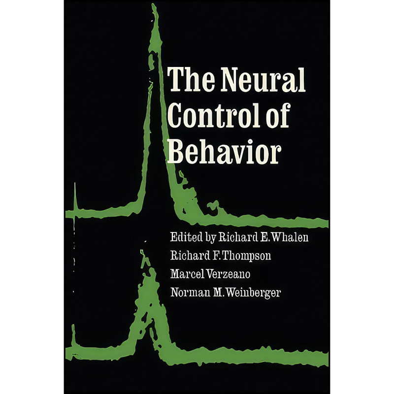 کتاب The Neural Control of Behavior اثر Richard E. Whalen انتشارات تازه ها