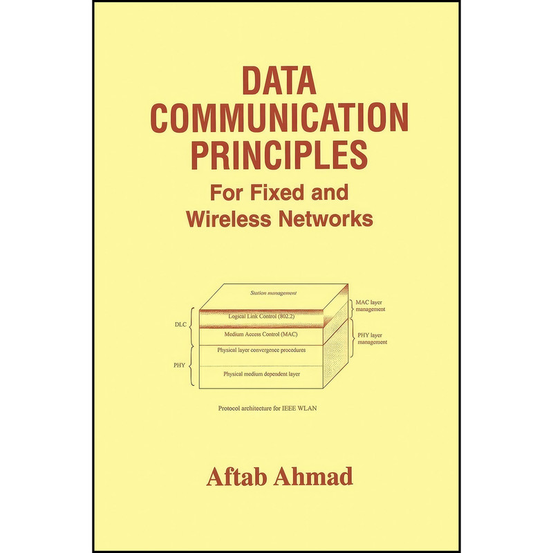 کتاب Data Communication Principles اثر Aftab Ahmad انتشارات Springer