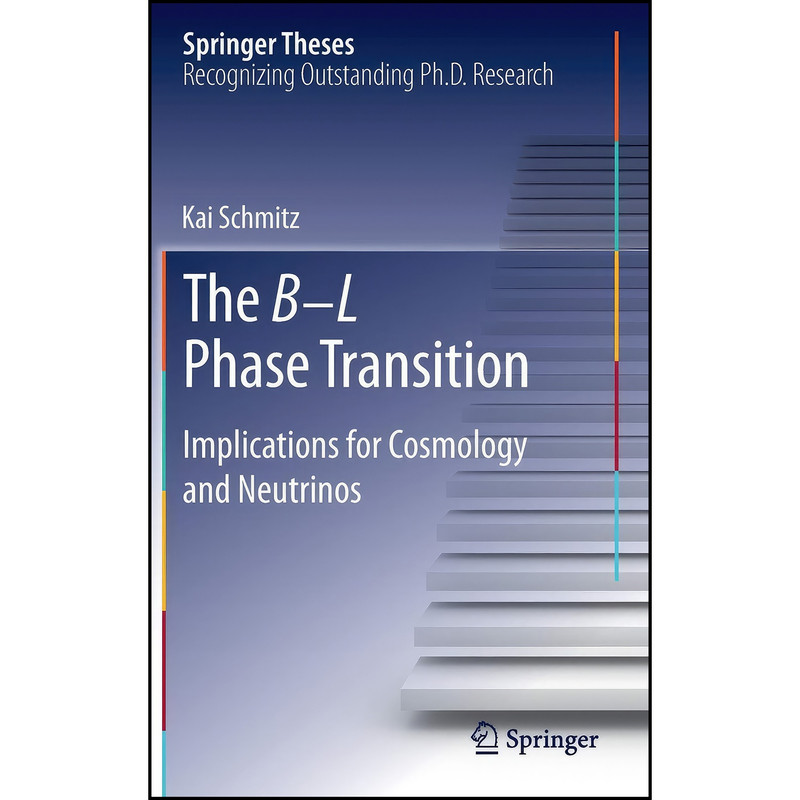 کتاب The B-L Phase Transition اثر Kai Schmitz انتشارات Springer