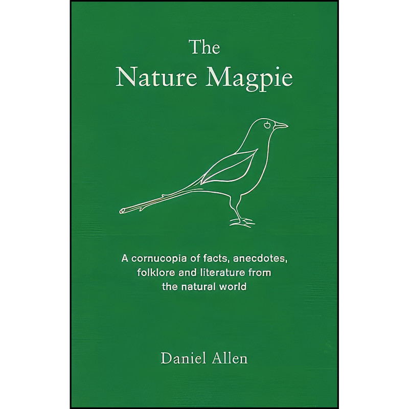 کتاب The Nature Magpie اثر Daniel Allen انتشارات Icon Books