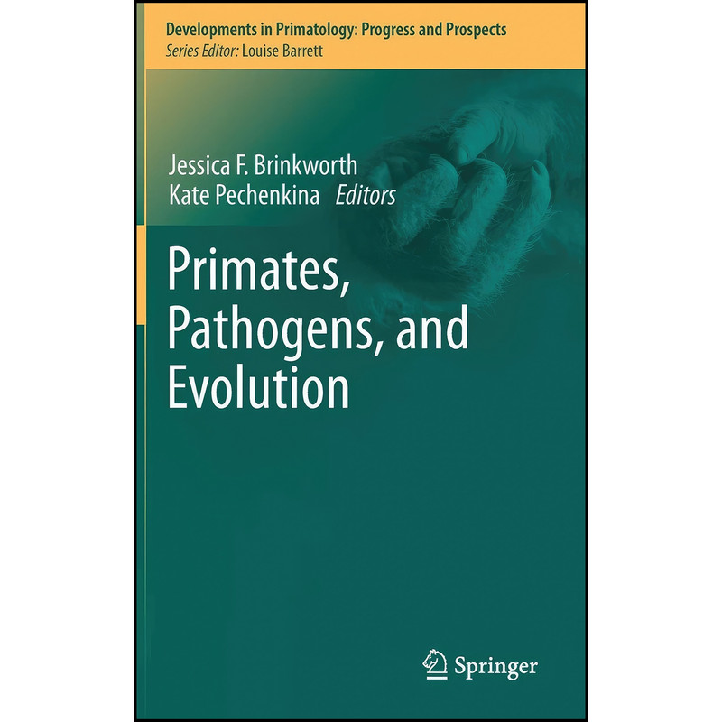 کتاب Primates, Pathogens, and Evolution  اثر جمعي از نويسندگان انتشارات Springer
