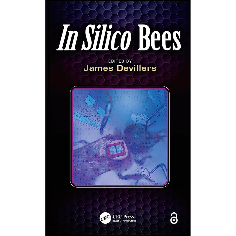 کتاب In Silico Bees اثر James Devillers انتشارات CRC Press