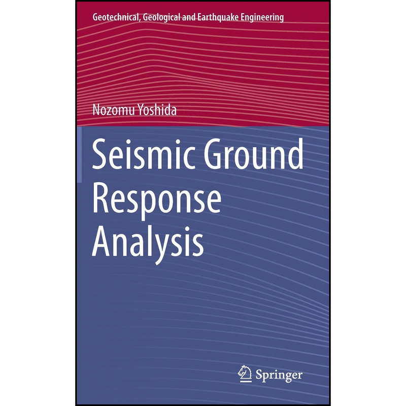کتاب Seismic Ground Response Analysis  اثر Yoshida انتشارات Springer