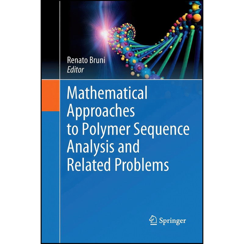 کتاب Mathematical Approaches to Polymer Sequence Analysis and Related Problems اثر Renato Bruni انتشارات Springer