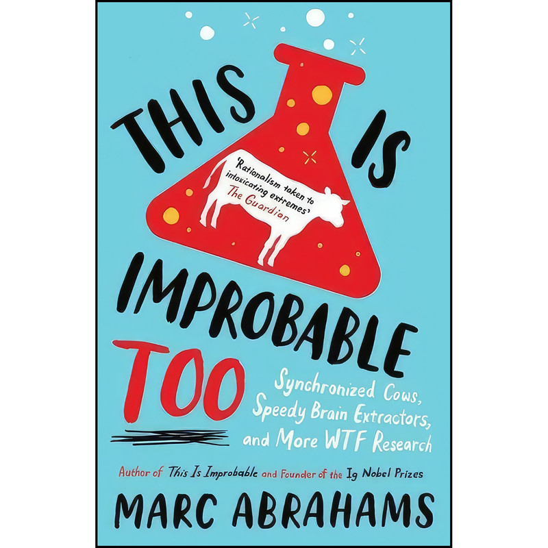 کتاب This is Improbable Too اثر Marc Abrahams انتشارات Oneworld Publications