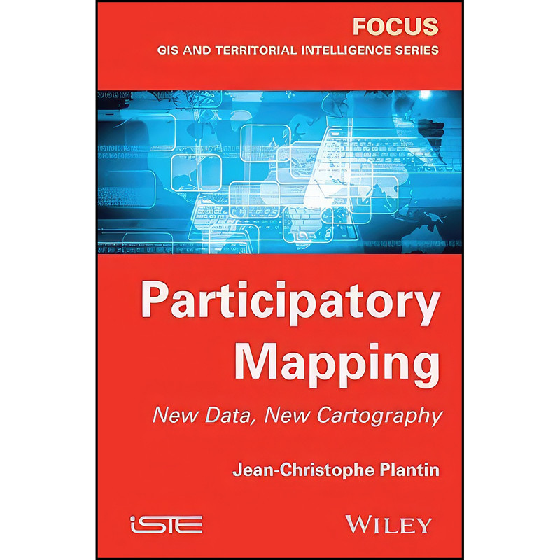کتاب Participatory Mapping اثر Jean-Christophe Plantin انتشارات Wiley-ISTE