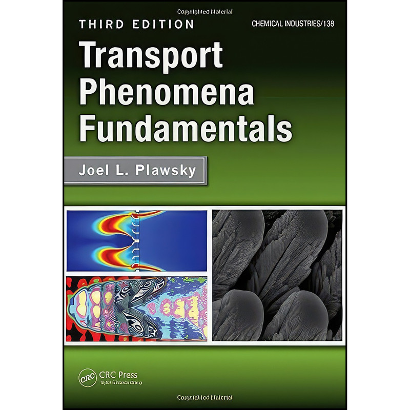 کتاب Transport Phenomena Fundamentals  اثر Joel L. Plawsky انتشارات CRC Press