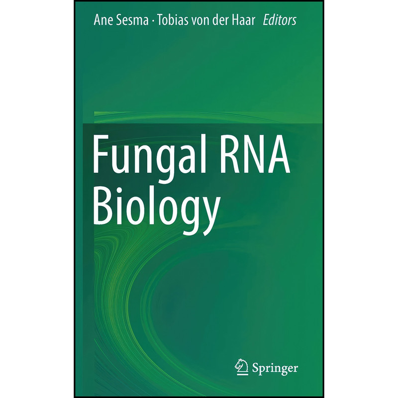 کتاب Fungal RNA Biology اثر Ane Sesma and Tobias von der Haar انتشارات Springer
