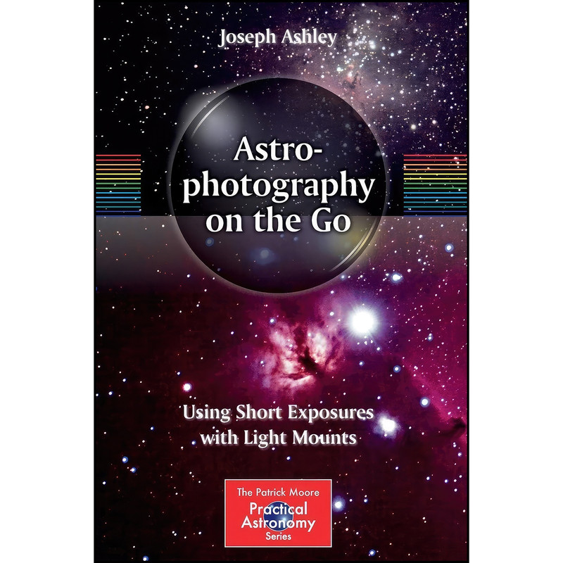 کتاب Astrophotography on the Go اثر Joseph Ashley انتشارات Springer