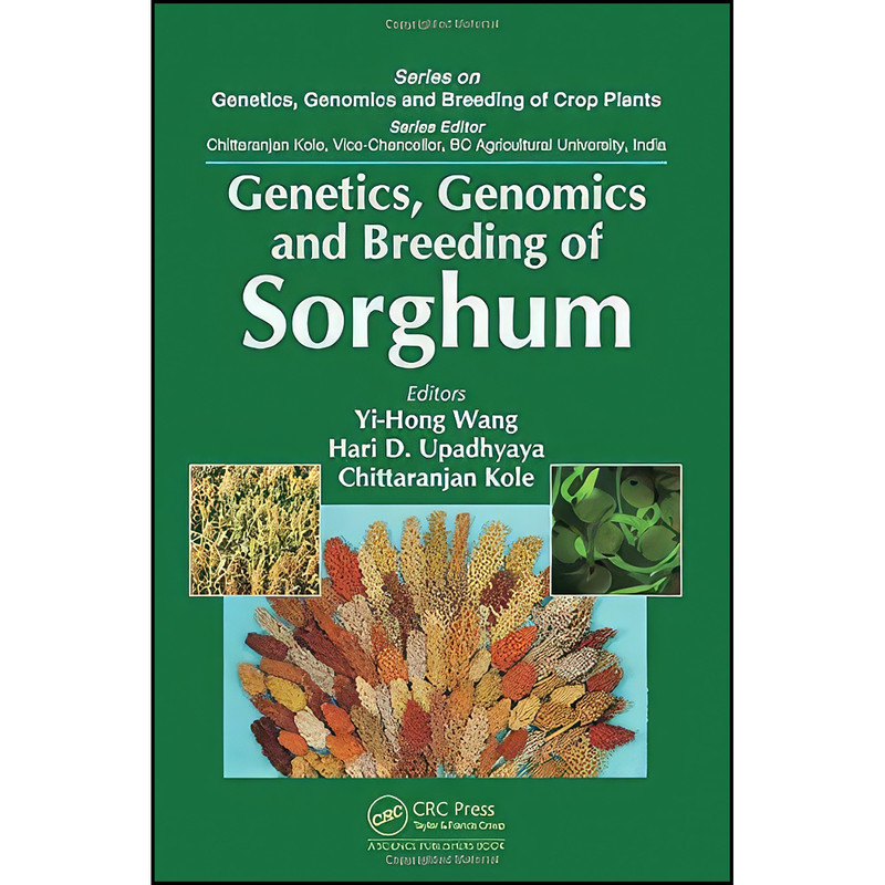 کتاب Genetics, Genomics and Breeding of Sorghum  اثر جمعي از نويسندگان انتشارات CRC Press