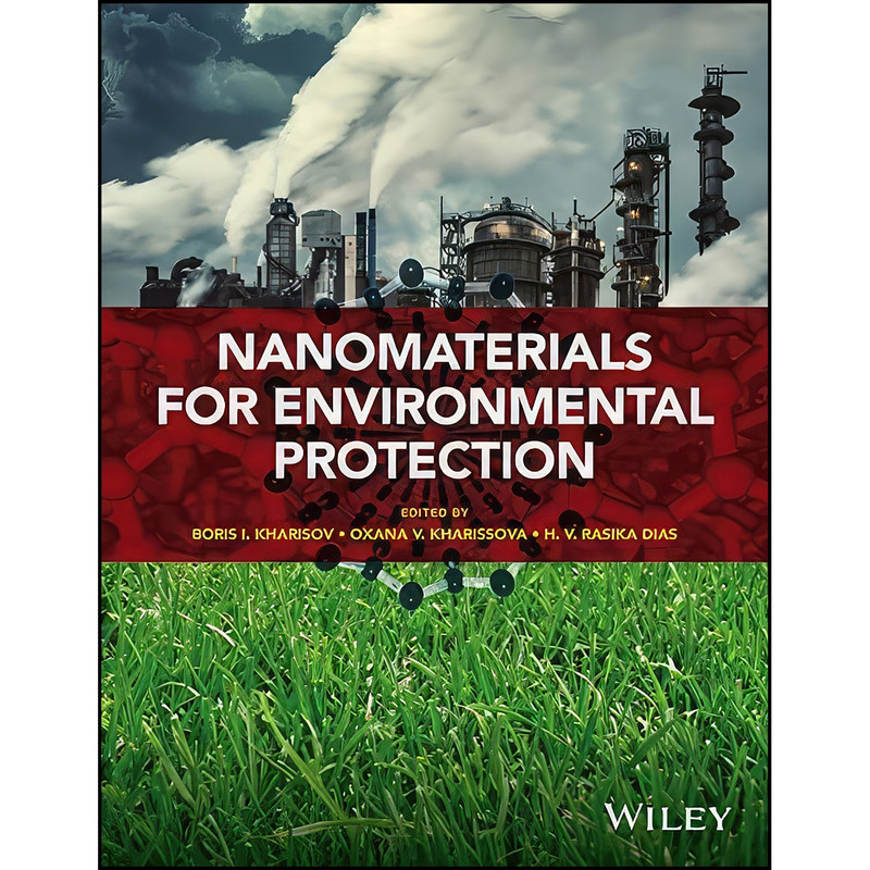 کتاب Nanomaterials for Environmental Protection اثر جمعي از نويسندگان انتشارات Wiley