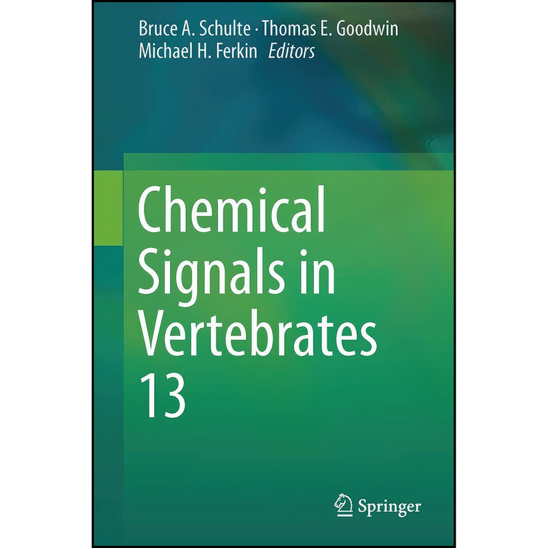 کتاب Chemical Signals in Vertebrates 13 اثر جمعي از نويسندگان انتشارات Springer