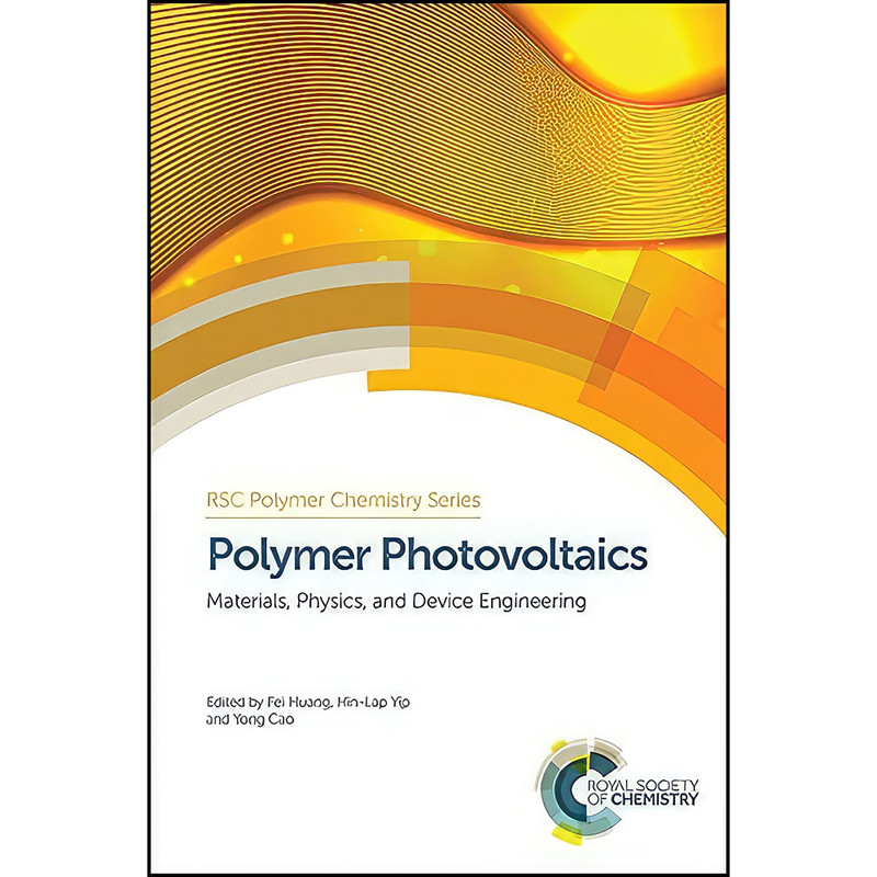 کتاب Polymer Photovoltaics اثر جمعي از نويسندگان انتشارات Royal Society of Chemistry