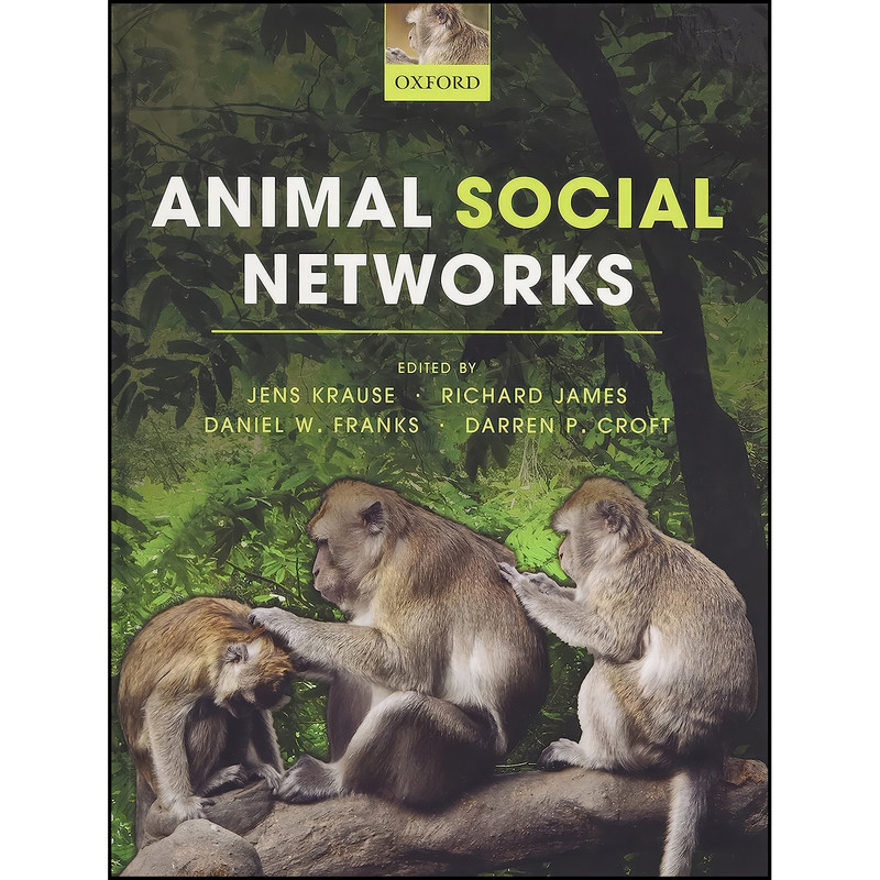 کتاب Animal Social Networks اثر جمعي از نويسندگان انتشارات Oxford University Press