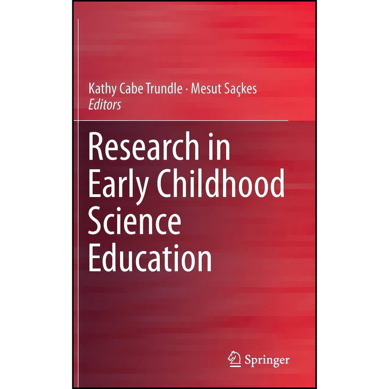 کتاب Research in Early Childhood Science Education اثر جمعي از نويسندگان انتشارات Springer