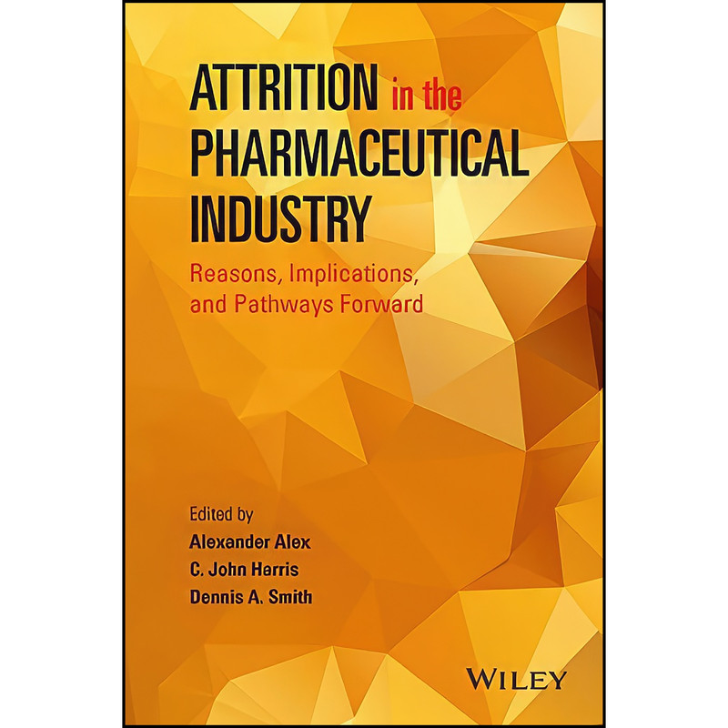 کتاب Attrition in the Pharmaceutical Industry اثر جمعي از نويسندگان انتشارات Wiley