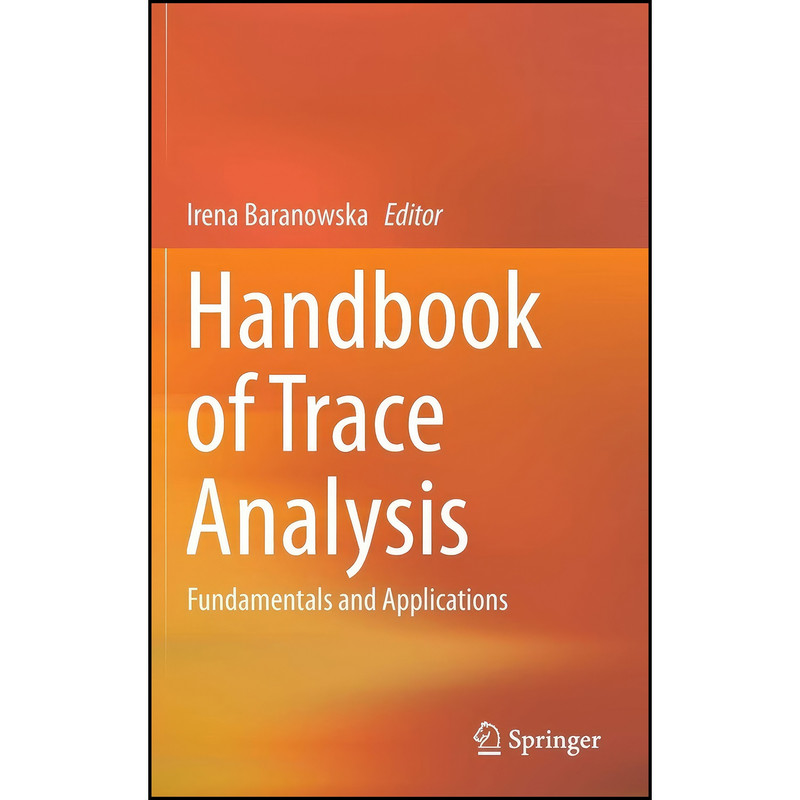 کتاب Handbook of Trace Analysis اثر Irena Baranowska انتشارات Springer