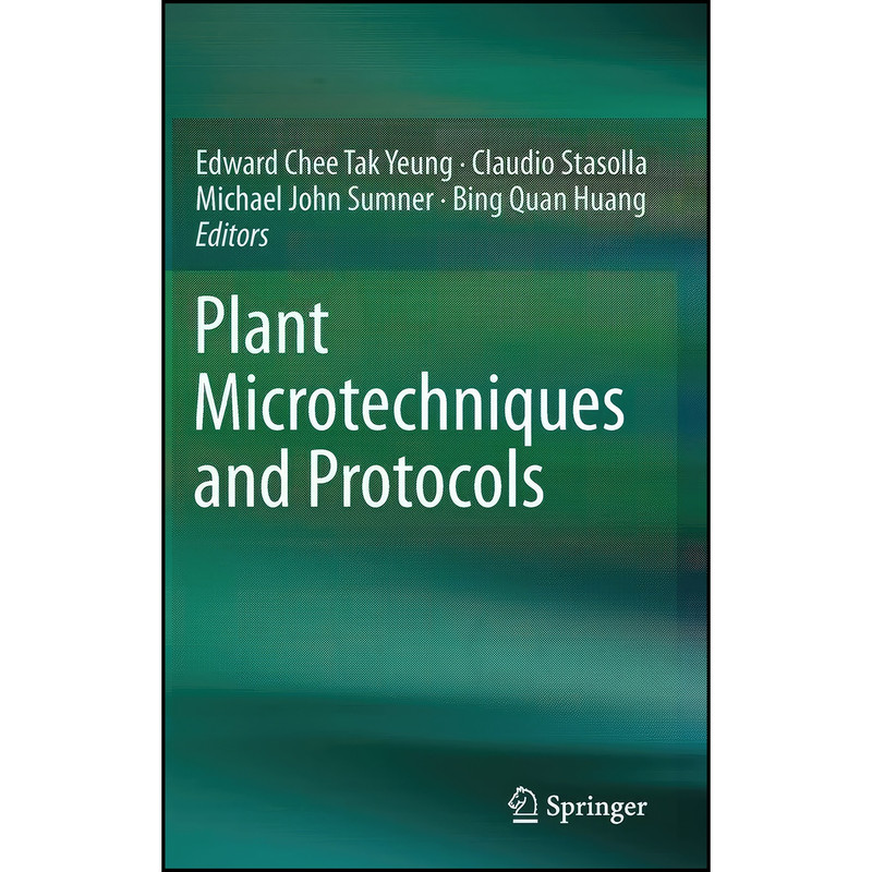 کتاب Plant Microtechniques and Protocols اثر جمعي از نويسندگان انتشارات Springer